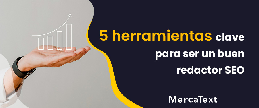 Las Herramientas clave sobre como ser un buen redactor SEO