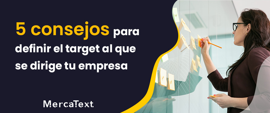 5 Consejos para definir el target al que se dirige tu empresa