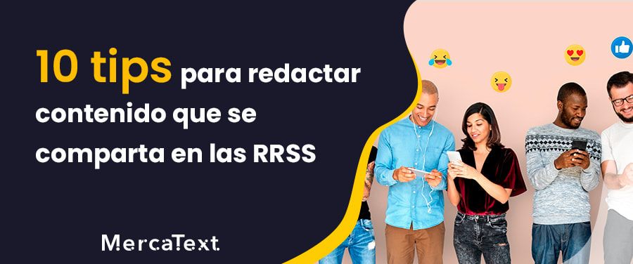 10 tips para redactar contenido que se comparta en las RRSS